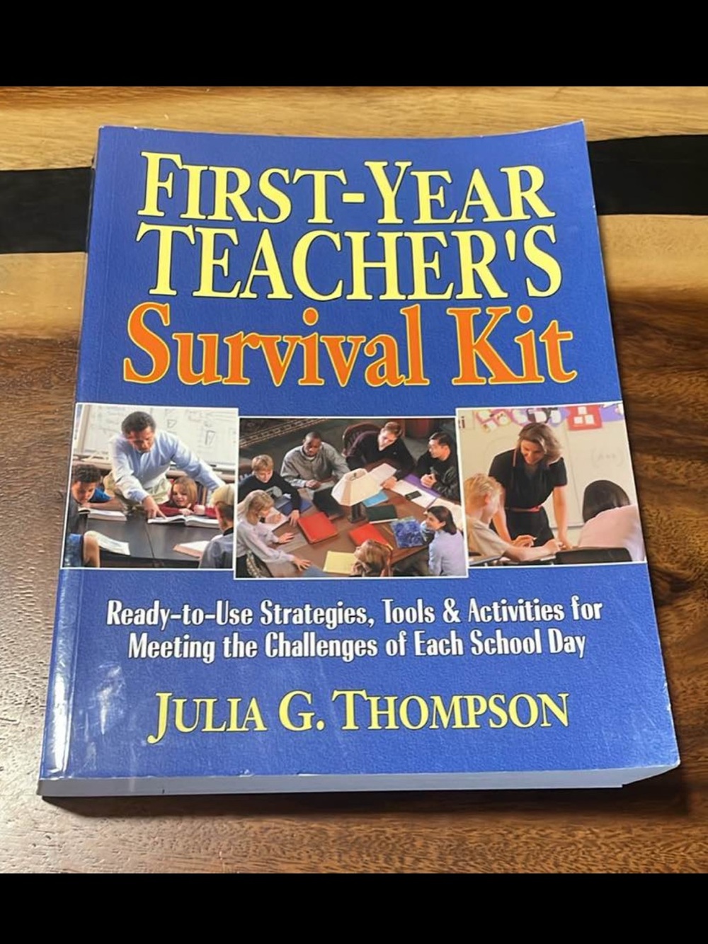 First-Year Teacher's Survival Kit — Blue Edition